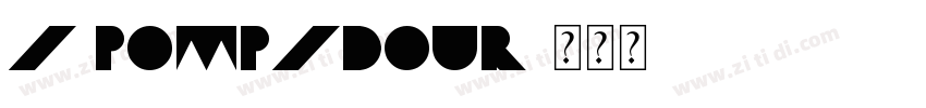 A Pompadour字体转换